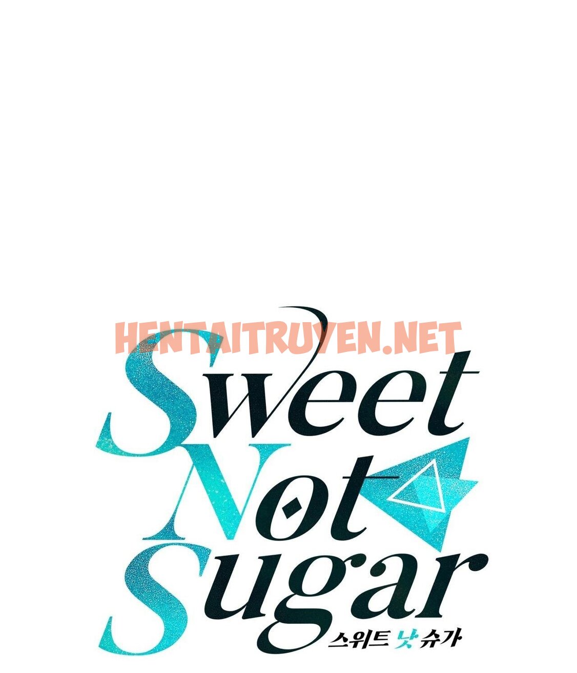 Xem ảnh Vị Ngọt Không Đường (Sweet Not Sugar) - Chap 38 - img_015_1701663634 - HentaiTruyenVN.net