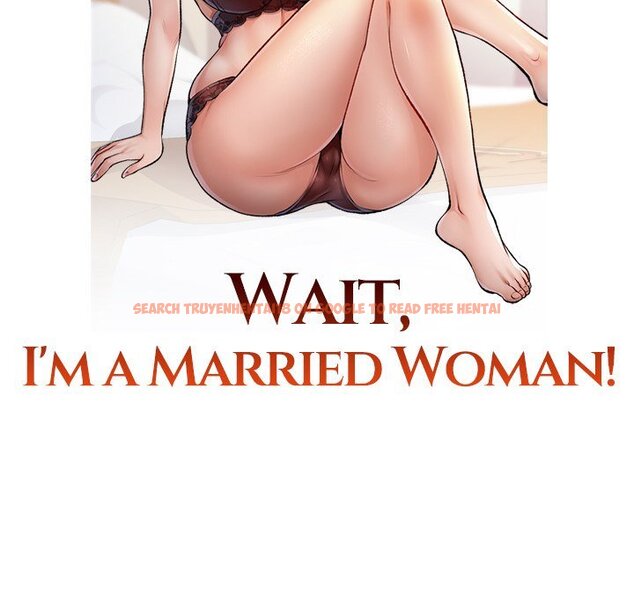 Read Hentai Image 14 692ce in comic Wait, I’m A Married Woman! - Chapter 81 - hentaitnt.net