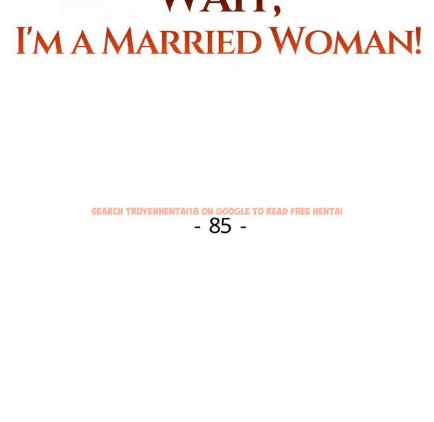 Read Hentai Image 18 7d22b in comic Wait, I’m A Married Woman! - Chapter 85 - hentaitnt.net
