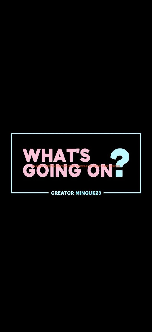 Read Hentai Image 1 731 in comic What’s Going On? - Chapter 55 - hentaitnt.net