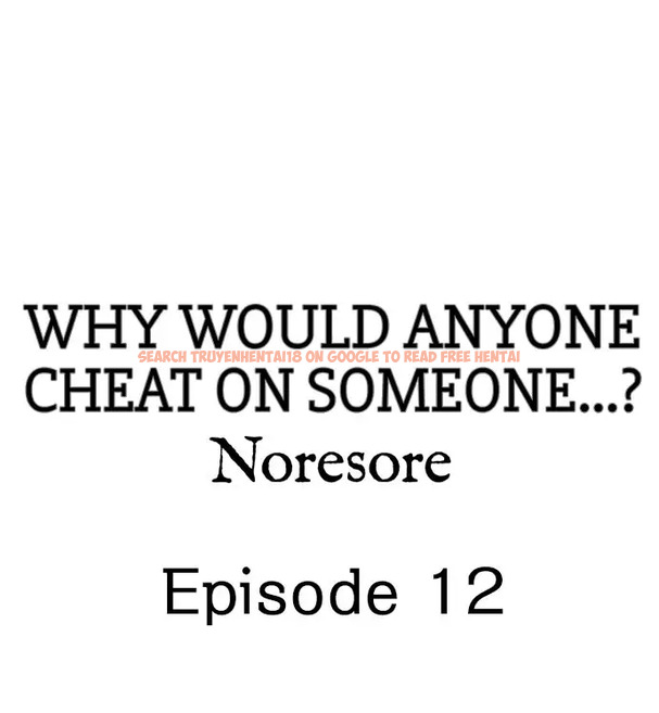 Read Hentai Image 1 022 in comic Why Would Anyone Cheat On Someone…? - Chapter 12 - www.hentaitnt.net