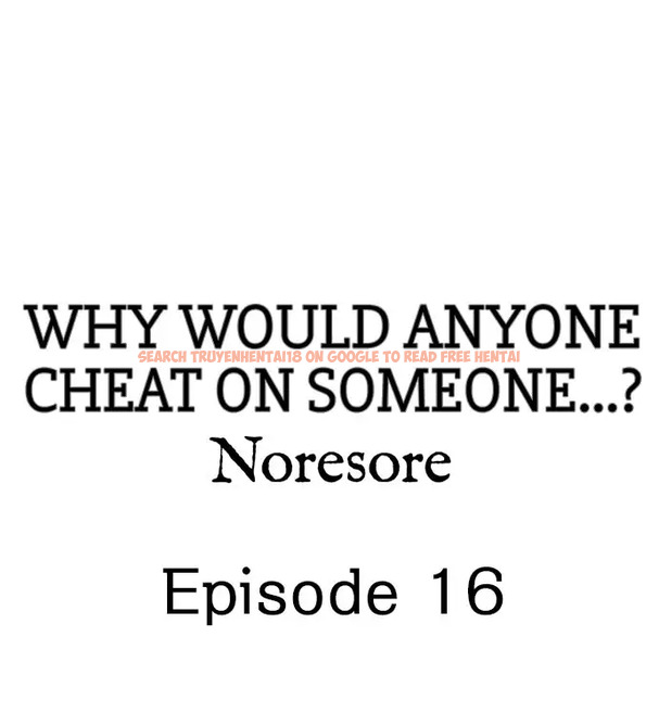 Read Hentai Image 1 019 in comic Why Would Anyone Cheat On Someone…? - Chapter 16 - www.hentaitnt.net